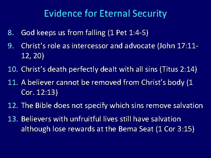 Evidence for Eternal Security 8. God keeps us from falling (1 Pet 1: 4