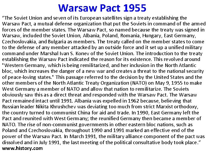Warsaw Pact 1955 “The Soviet Union and seven of its European satellites sign a