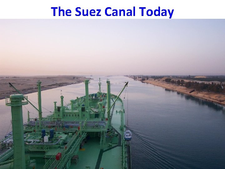 The Suez Canal Today 