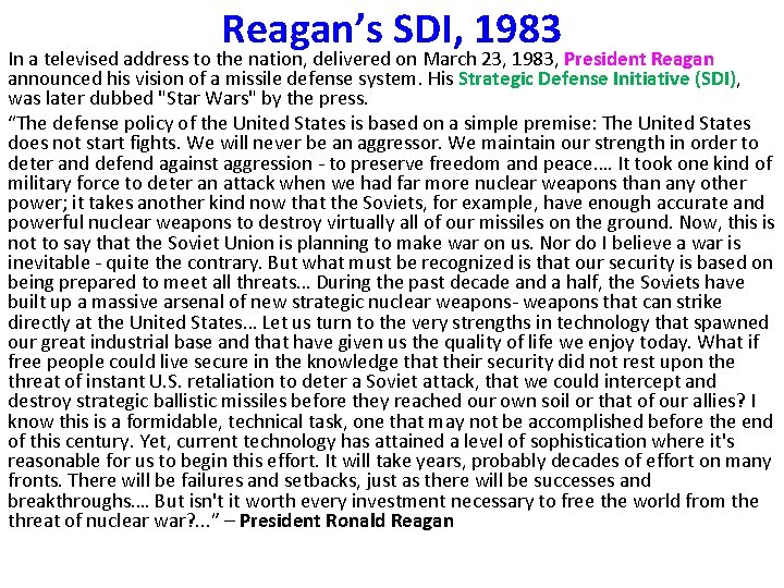 Reagan’s SDI, 1983 In a televised address to the nation, delivered on March 23,