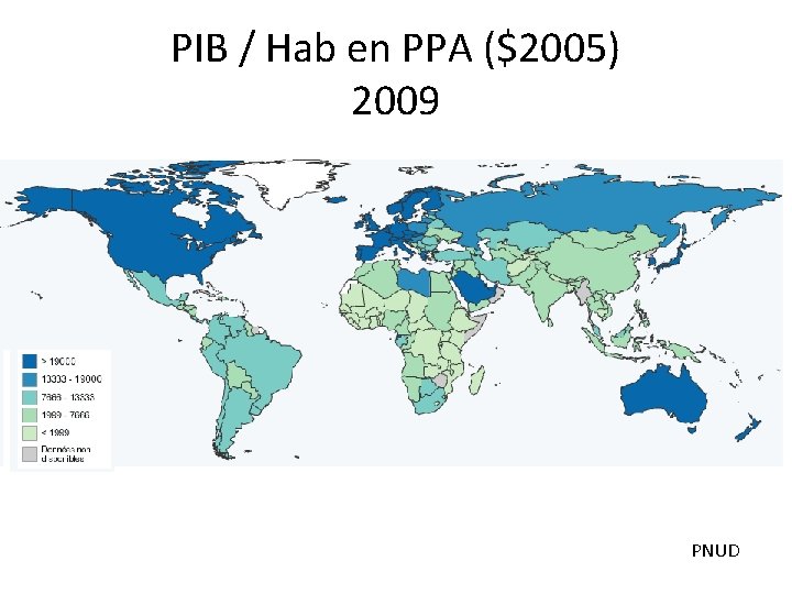 PIB / Hab en PPA ($2005) 2009 PNUD 