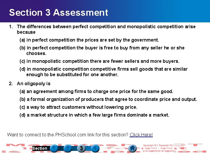Section 3 Assessment 1. The differences between perfect competition and monopolistic competition arise because