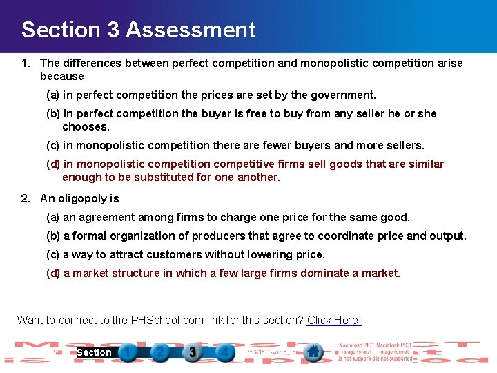 Section 3 Assessment 1. The differences between perfect competition and monopolistic competition arise because