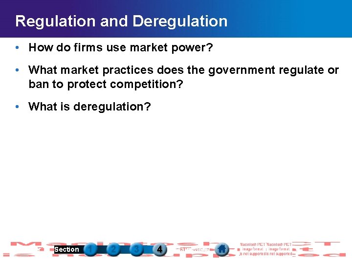 Regulation and Deregulation • How do firms use market power? • What market practices