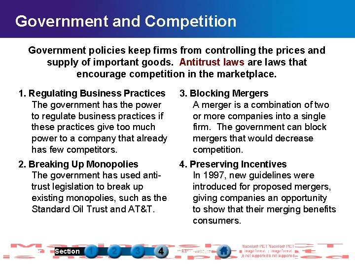 Government and Competition Government policies keep firms from controlling the prices and supply of