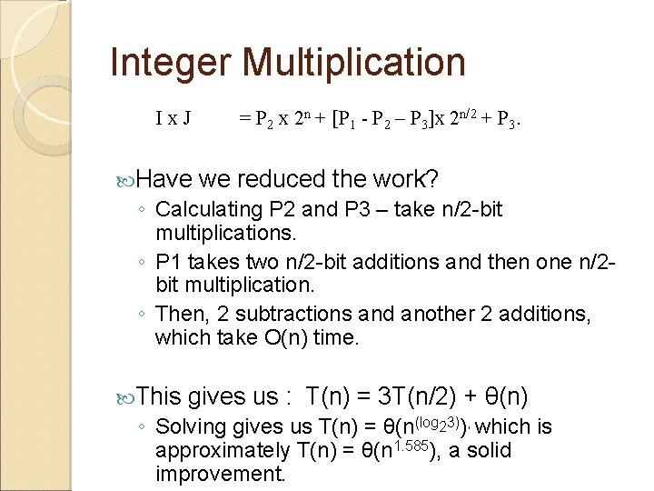 Integer Multiplication Ix. J = P 2 x 2 n + [P 1 -