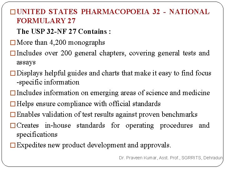 � UNITED STATES PHARMACOPOEIA 32 - NATIONAL FORMULARY 27 The USP 32 -NF 27 � UNITED STATES PHARMACOPOEIA 32 - NATIONAL FORMULARY 27 The USP 32 -NF 27