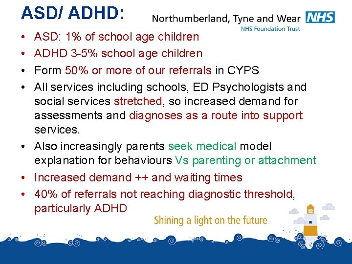 ASD/ ADHD: • • ASD: 1% of school age children ADHD 3 -5% school ASD/ ADHD: • • ASD: 1% of school age children ADHD 3 -5% school