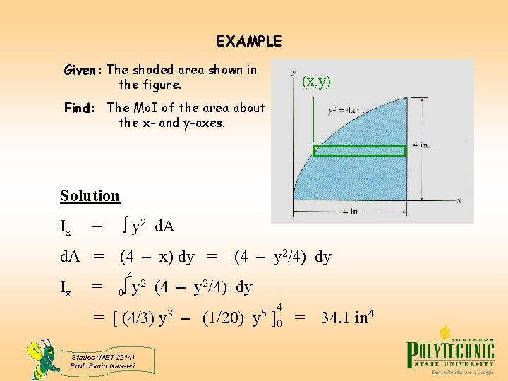 EXAMPLE Given: The shaded area shown in the figure. (x, y) Find: The Mo.