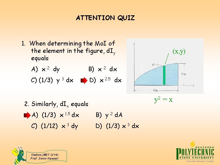 ATTENTION QUIZ 1. When determining the Mo. I of the element in the figure,