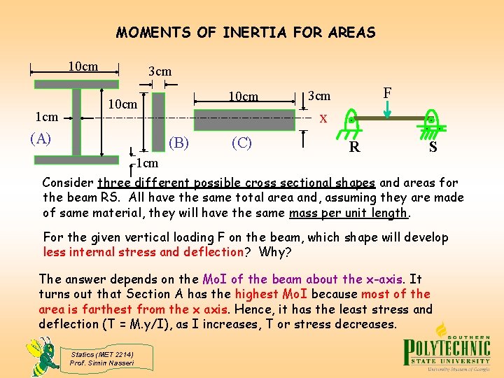 MOMENTS OF INERTIA FOR AREAS 10 cm 1 cm 3 cm 10 cm (A)