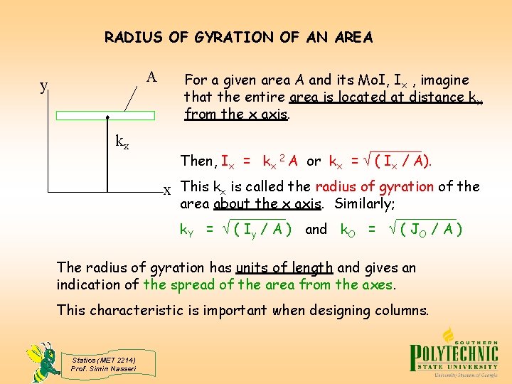 RADIUS OF GYRATION OF AN AREA A y kx For a given area A