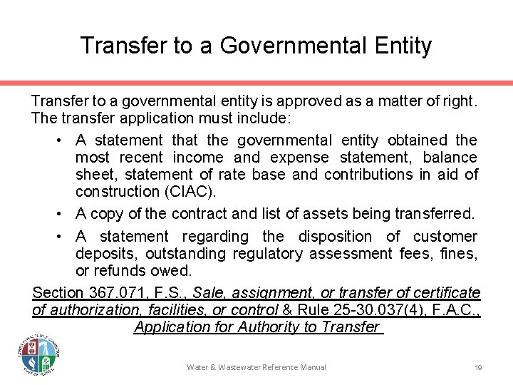 Transfer to a Governmental Entity Transfer to a governmental entity is approved as a