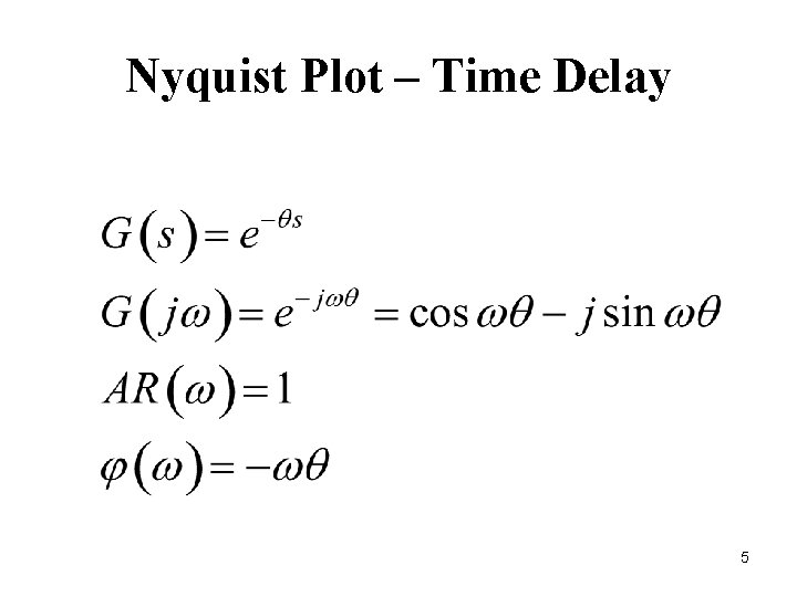 Nyquist Plot – Time Delay 5 