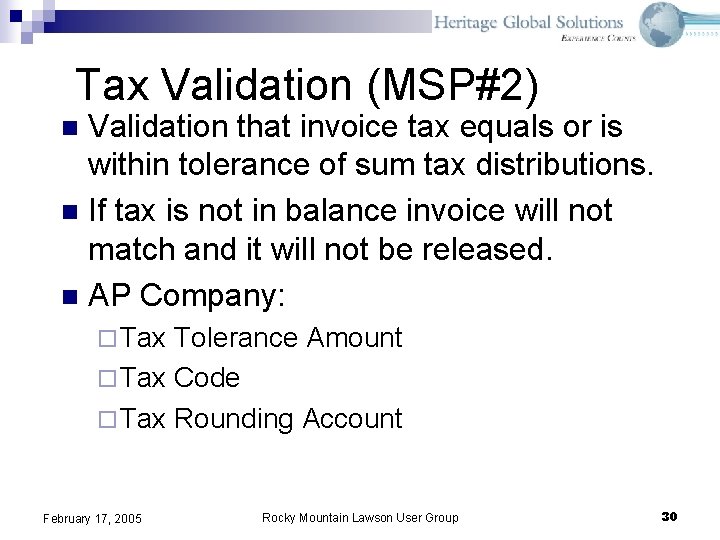Tax Validation (MSP#2) Validation that invoice tax equals or is within tolerance of sum