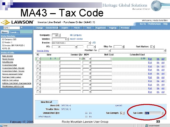 MA 43 – Tax Code February 17, 2005 Rocky Mountain Lawson User Group 33