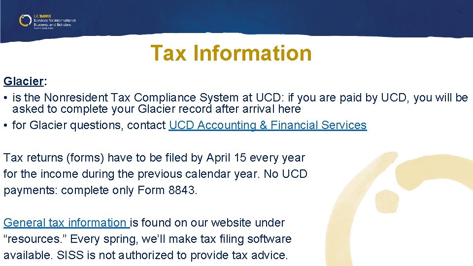 Tax Information Glacier: • is the Nonresident Tax Compliance System at UCD: if you Tax Information Glacier: • is the Nonresident Tax Compliance System at UCD: if you