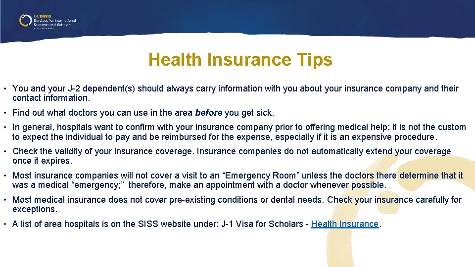 Health Insurance Tips • You and your J-2 dependent(s) should always carry information with Health Insurance Tips • You and your J-2 dependent(s) should always carry information with