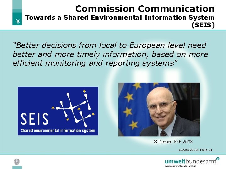 Commission Communication Towards a Shared Environmental Information System (SEIS) “Better decisions from local to