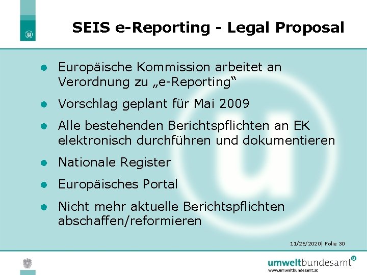 SEIS e-Reporting - Legal Proposal l Europäische Kommission arbeitet an Verordnung zu „e-Reporting“ l