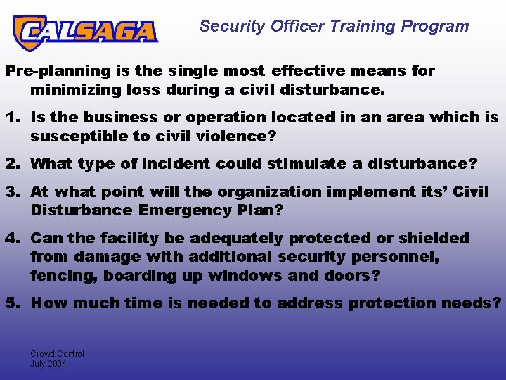 Security Officer Training Program Pre-planning is the single most effective means for minimizing loss