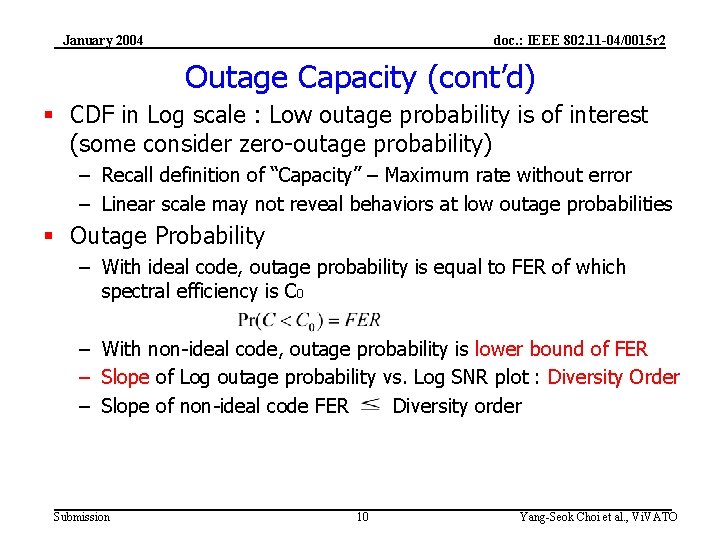 January 2004 doc. : IEEE 802. 11 -04/0015 r 2 Outage Capacity (cont’d) §