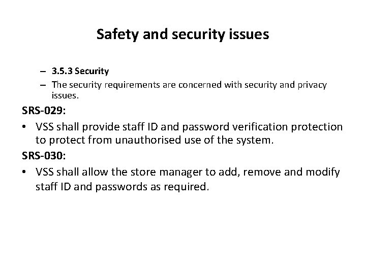 Safety and security issues – 3. 5. 3 Security – The security requirements are