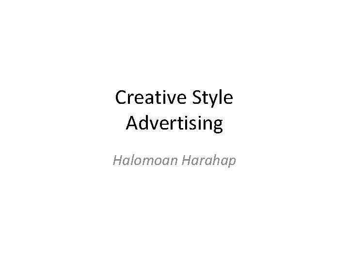 Creative Style Advertising Halomoan Harahap 