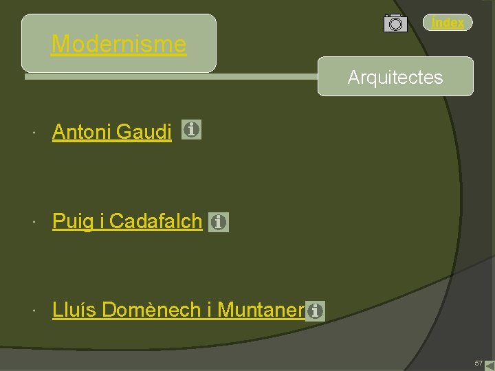 Índex Modernisme Arquitectes Antoni Gaudi Puig i Cadafalch Lluís Domènech i Muntaner 57 