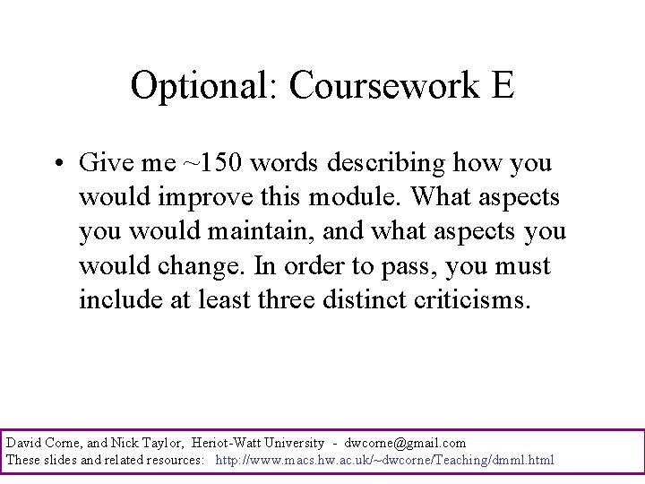 Optional: Coursework E • Give me ~150 words describing how you would improve this