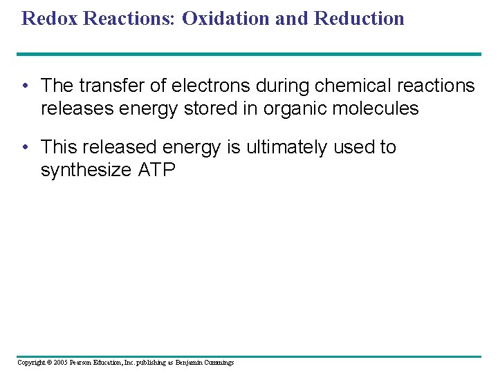 Redox Reactions: Oxidation and Reduction • The transfer of electrons during chemical reactions releases