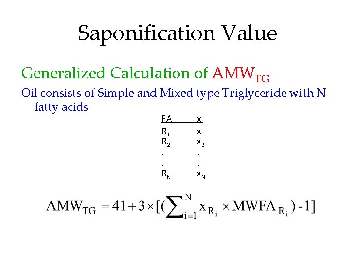 Saponification Value Generalized Calculation of AMWTG Oil consists of Simple and Mixed type Triglyceride