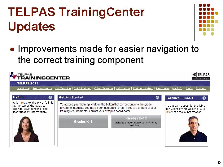TELPAS Training. Center Updates l Improvements made for easier navigation to the correct training