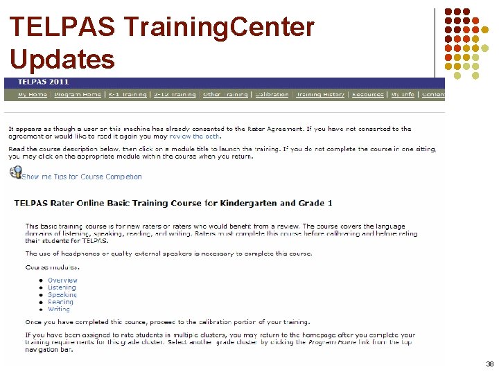 TELPAS Training. Center Updates 38 