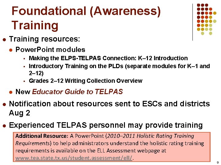 Foundational (Awareness) Training l Training resources: l Power. Point modules § § § l