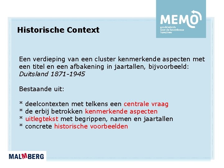 Historische Context Een verdieping van een cluster kenmerkende aspecten met een titel en een Historische Context Een verdieping van een cluster kenmerkende aspecten met een titel en een