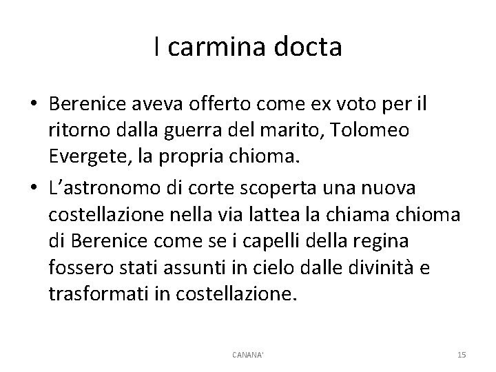 I carmina docta • Berenice aveva offerto come ex voto per il ritorno dalla