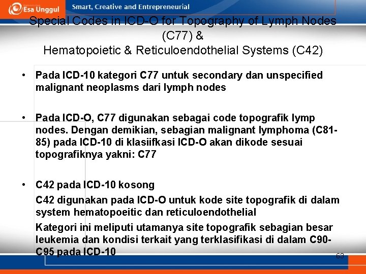 Special Codes in ICD-O for Topography of Lymph Nodes (C 77) & Hematopoietic &