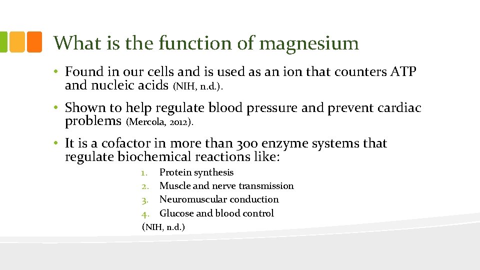 What is the function of magnesium • Found in our cells and is used