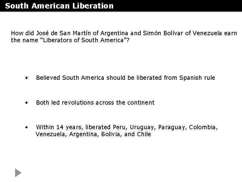 South American Liberation How did José de San Martín of Argentina and Simón Bolívar
