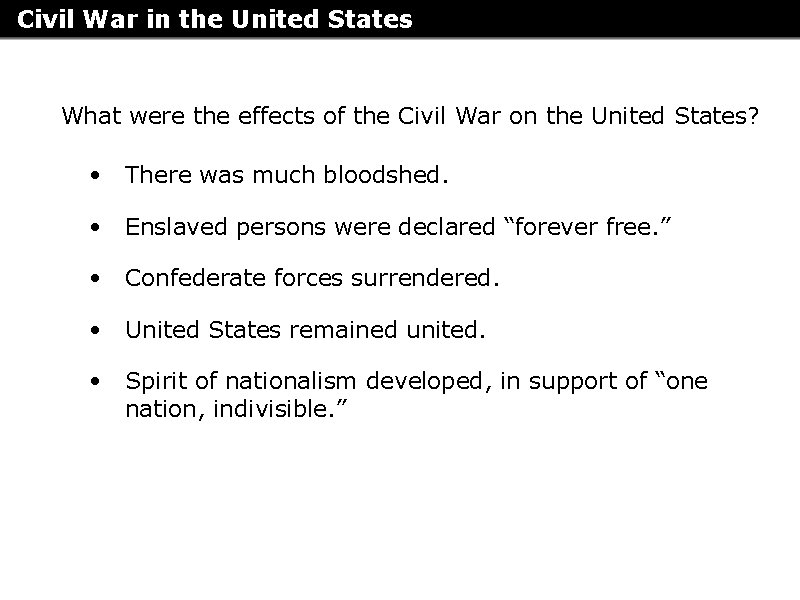 Civil War in the United States What were the effects of the Civil War