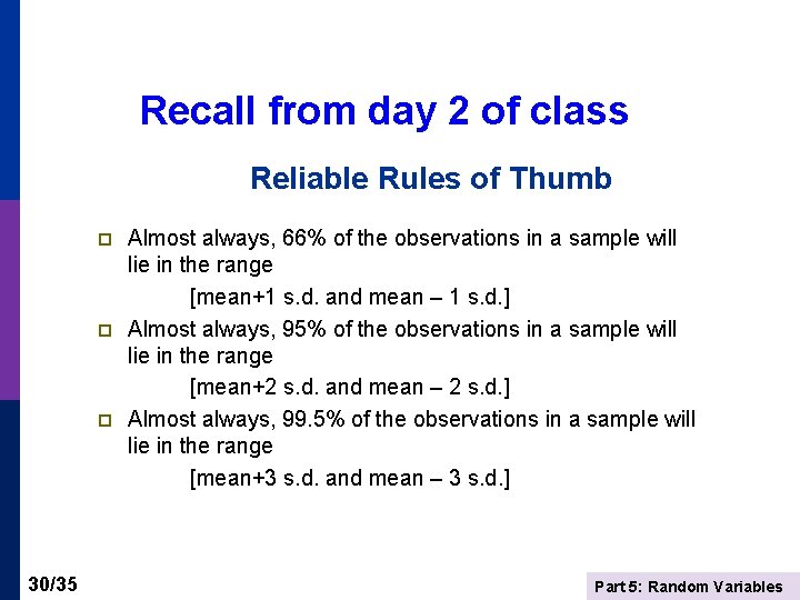 Recall from day 2 of class Reliable Rules of Thumb p p p 30/35