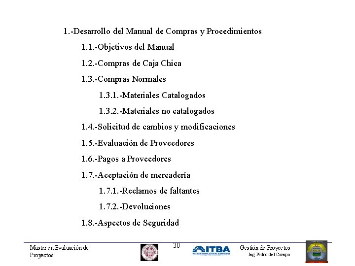 1. -Desarrollo del Manual de Compras y Procedimientos 1. 1. -Objetivos del Manual 1.