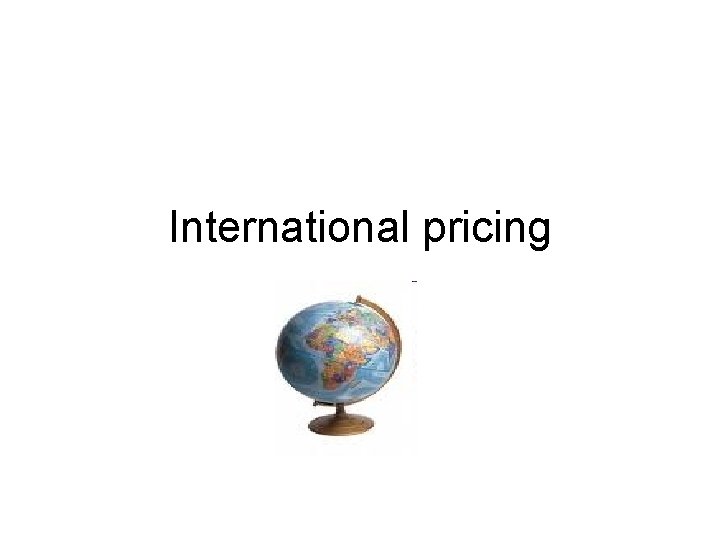 International pricing 