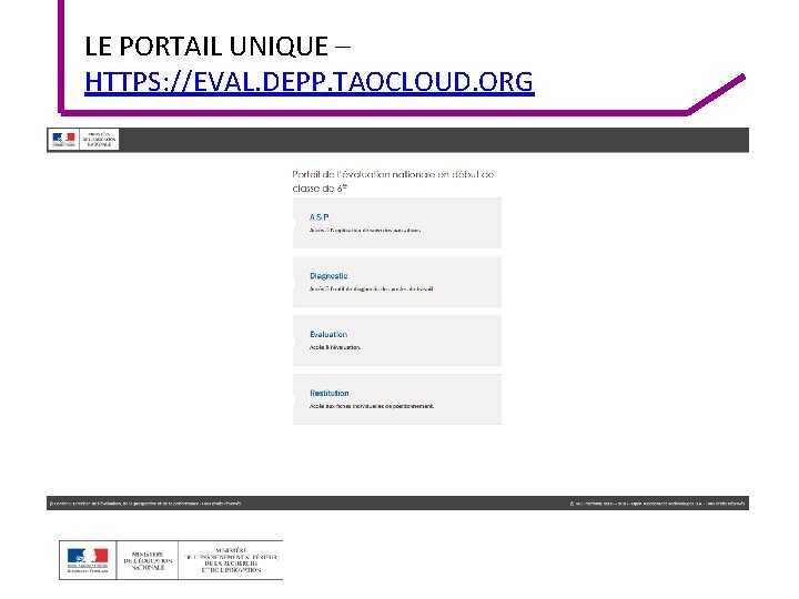 LE PORTAIL UNIQUE – HTTPS: //EVAL. DEPP. TAOCLOUD. ORG 