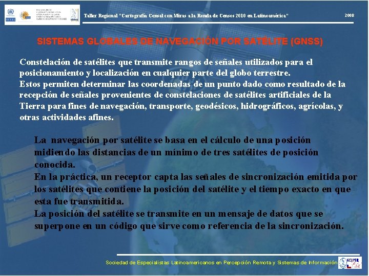Taller Regional “Cartografía Censal con Miras a la Ronda de Censos 2010 en Latinoamérica”