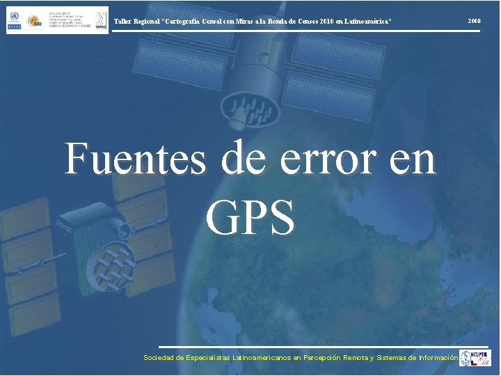 Taller Regional “Cartografía Censal con Miras a la Ronda de Censos 2010 en Latinoamérica”