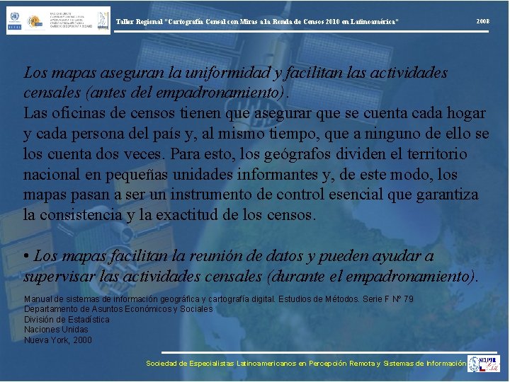 Taller Regional “Cartografía Censal con Miras a la Ronda de Censos 2010 en Latinoamérica”