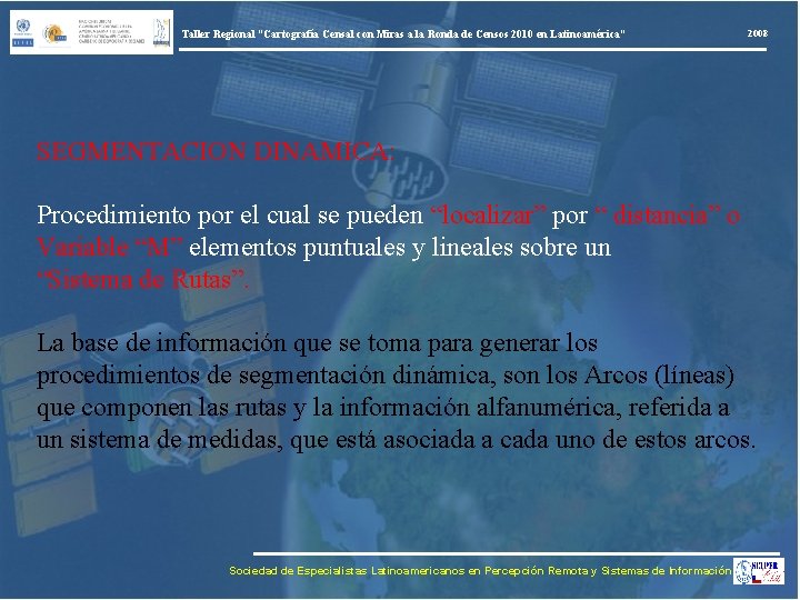 Taller Regional “Cartografía Censal con Miras a la Ronda de Censos 2010 en Latinoamérica”