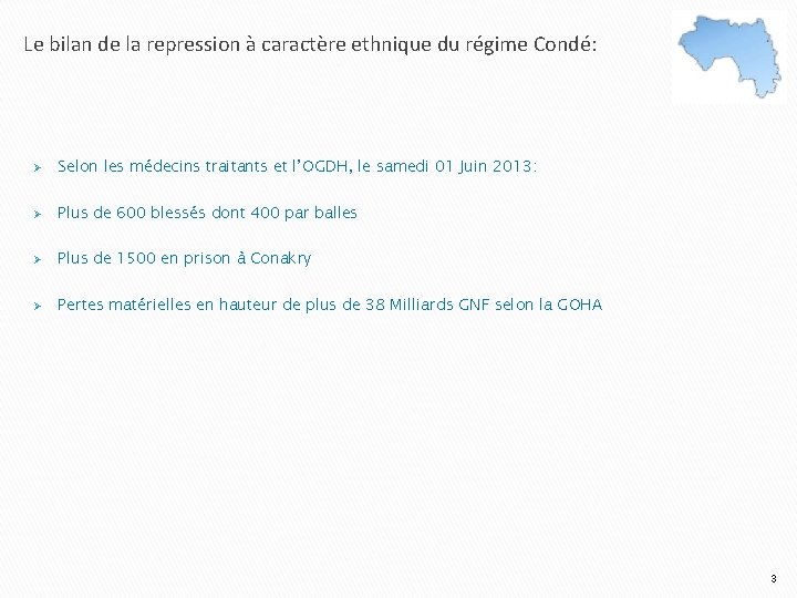 Le bilan de la repression à caractère ethnique du régime Condé: Ø Selon les